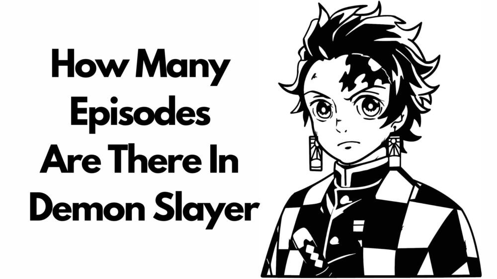 How Many Episodes Are There In Demon Slayer