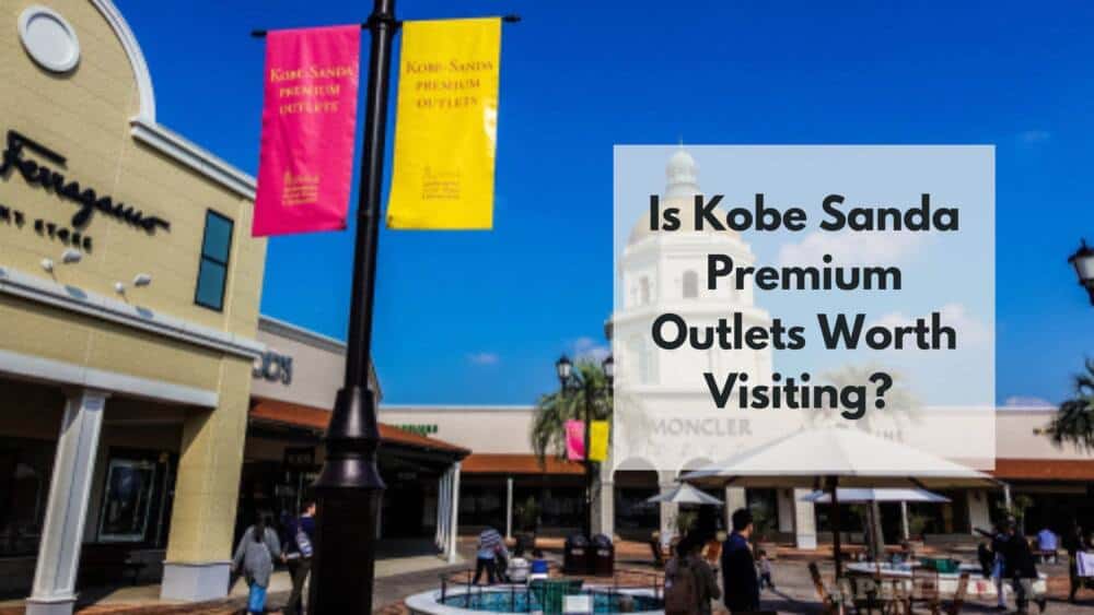 Is Kobe Sanda Premium Outlets In Japan Worth Visiting Japan Truly is-kobe-sanda-premium-outlets-in-japan-worth-visiting-japan-truly