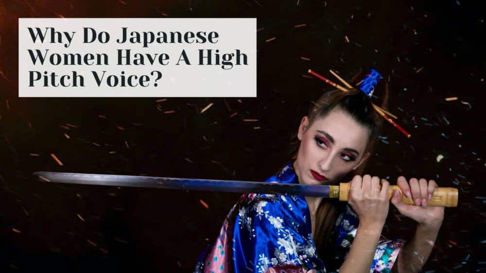 Why Do Japanese Women Have High Pitch Voice? Japan Truly