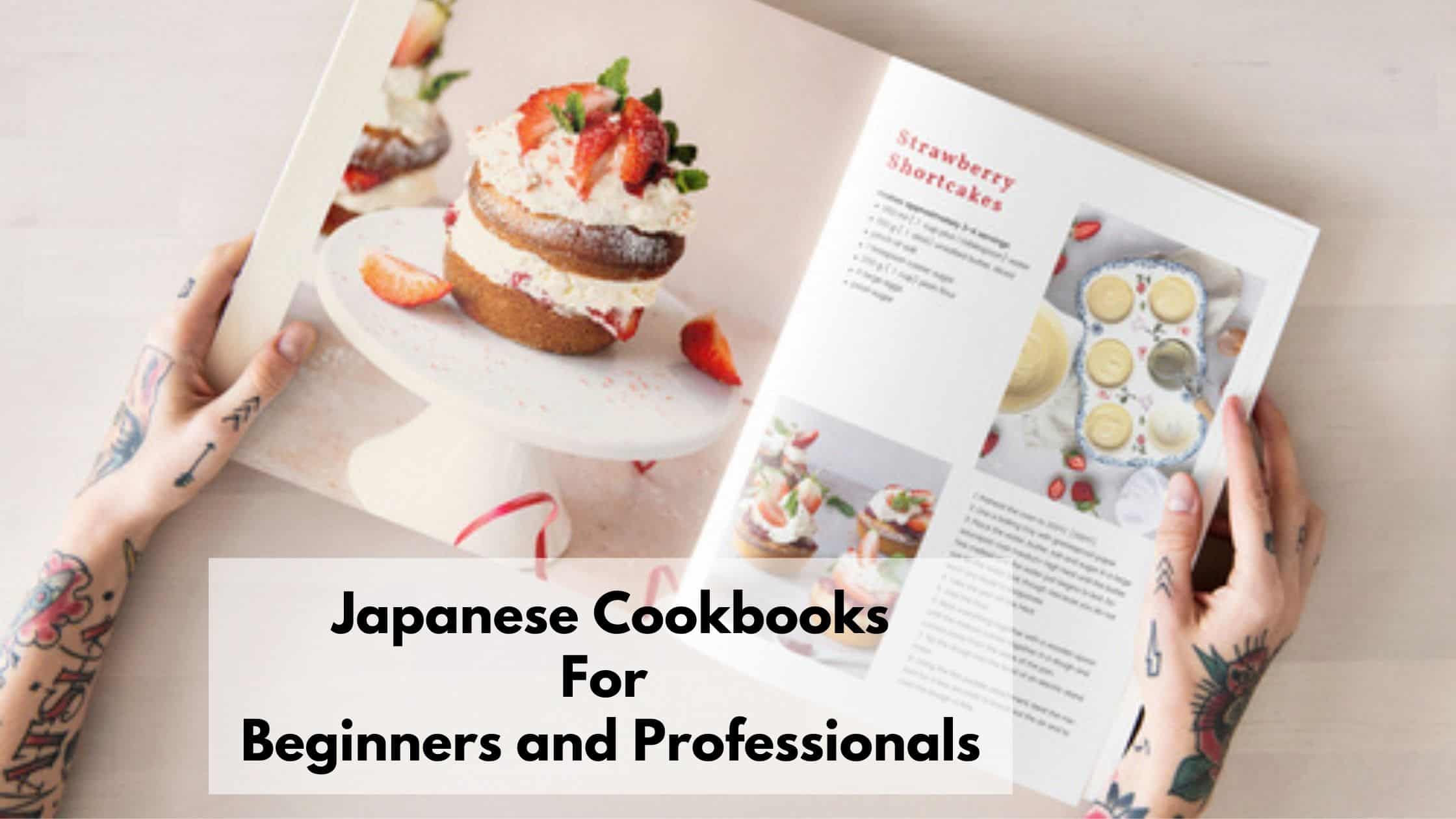 10 Best Japanese Cookbooks For Beginners 2024 Japan Truly