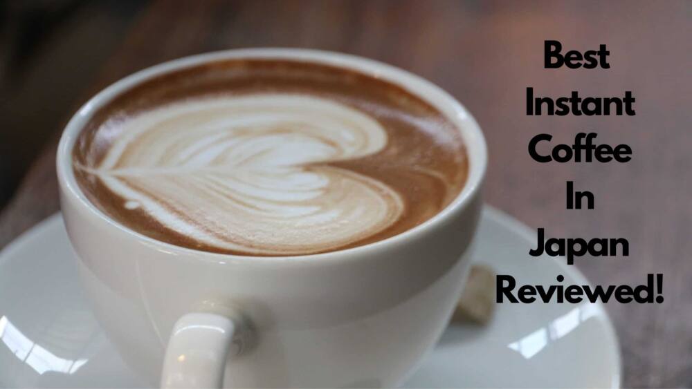 10 Best Japanese Instant Coffee 2024 Start Your Mornings Right! Japan Truly