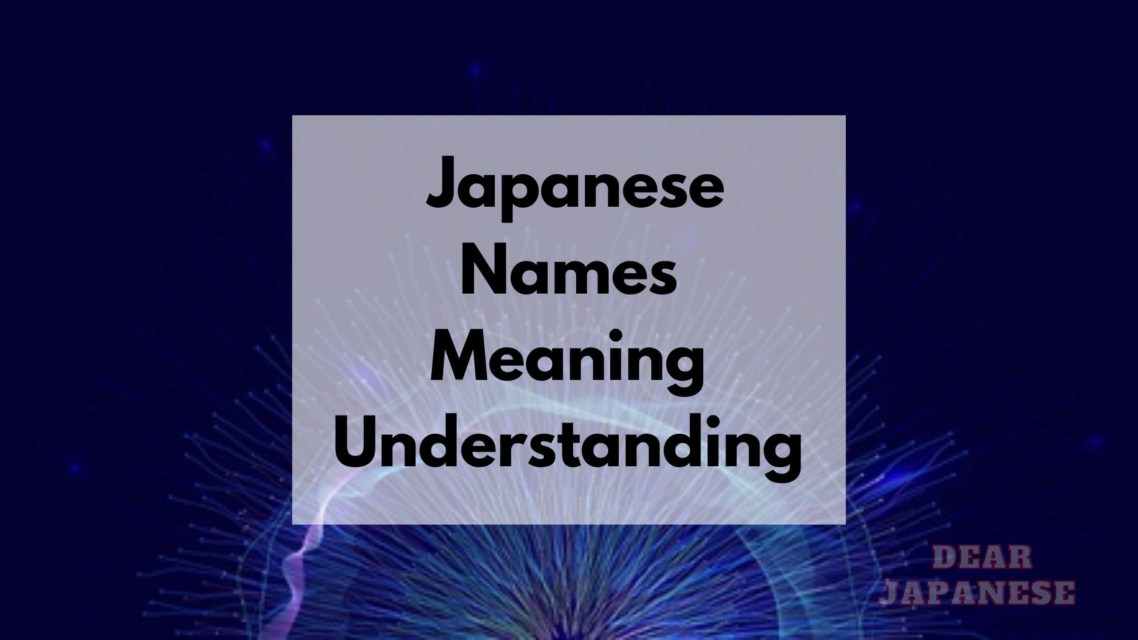 40 Japanese Names Meaning Understanding Japan Truly