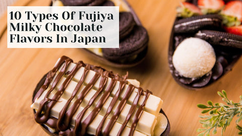 Fujiya Milky Chocolate Flavors In Japan