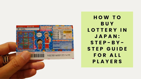 how to buy Lottery in Japan