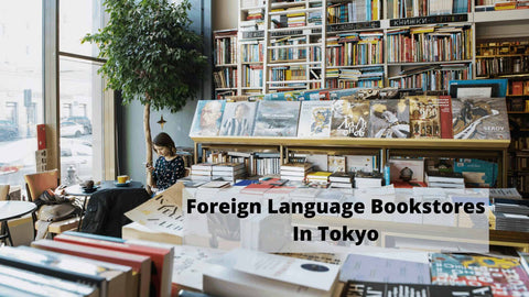 Foreign Language bookstores in Tokyo