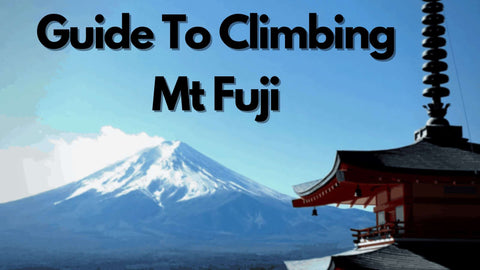 Guide To Climbing Mt Fuji