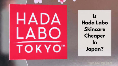 is-hada-labo-cheaper-in-japan