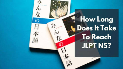 how-long-does-it-take-to-reach-jlpt-n5