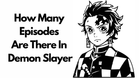 How Many Episodes Of Demon Slayer Are There
