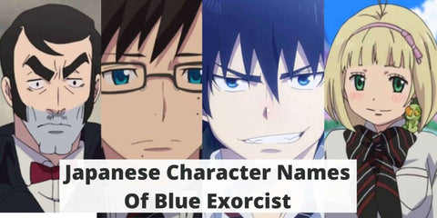 Japanese Character Names Of Blue Exorcist