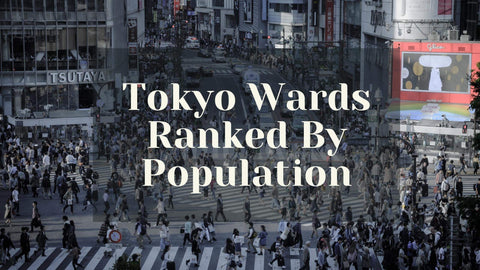 Tokyo Wards Ranked By Population