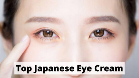 Top Japanese Eye Cream