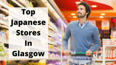 where-to-buy-japanese-products-in-glasgow