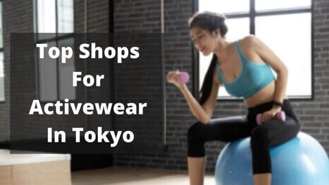 best-shops-yoga-gym-wear-tokyo