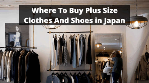 where-buy-plus-size-womens-clothes-shoes-japan