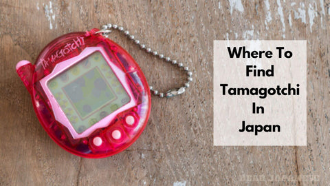 Where To Find Tamagotchi In Japan