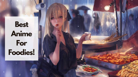 best anime for food lovers