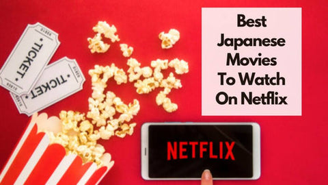 best japanese movies on netflix