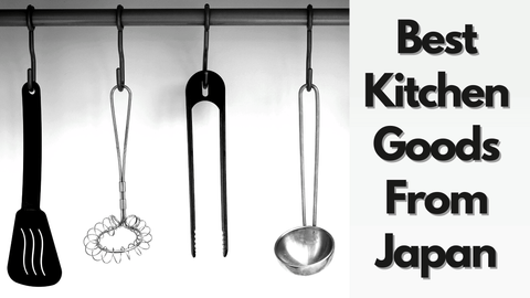 best kitchen goods from japan