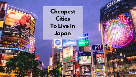 10 Cheapest Cities To Live In Japan | Most Affordable Japanese Cities With Rent In 2024