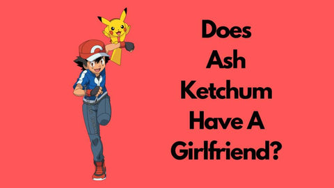 does ash ketchum have a girlfriend