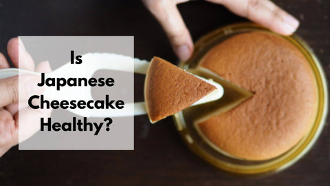 is japanese cheesecake healthier than regular cheesecake