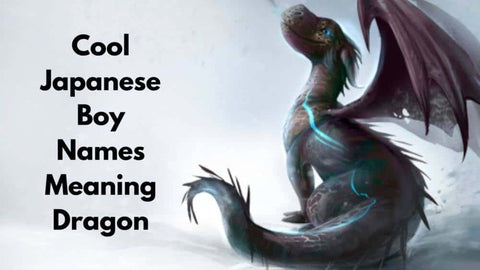 japanese-boy-names-meaning-dragon