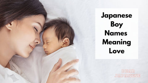 japanese boy names meaning love