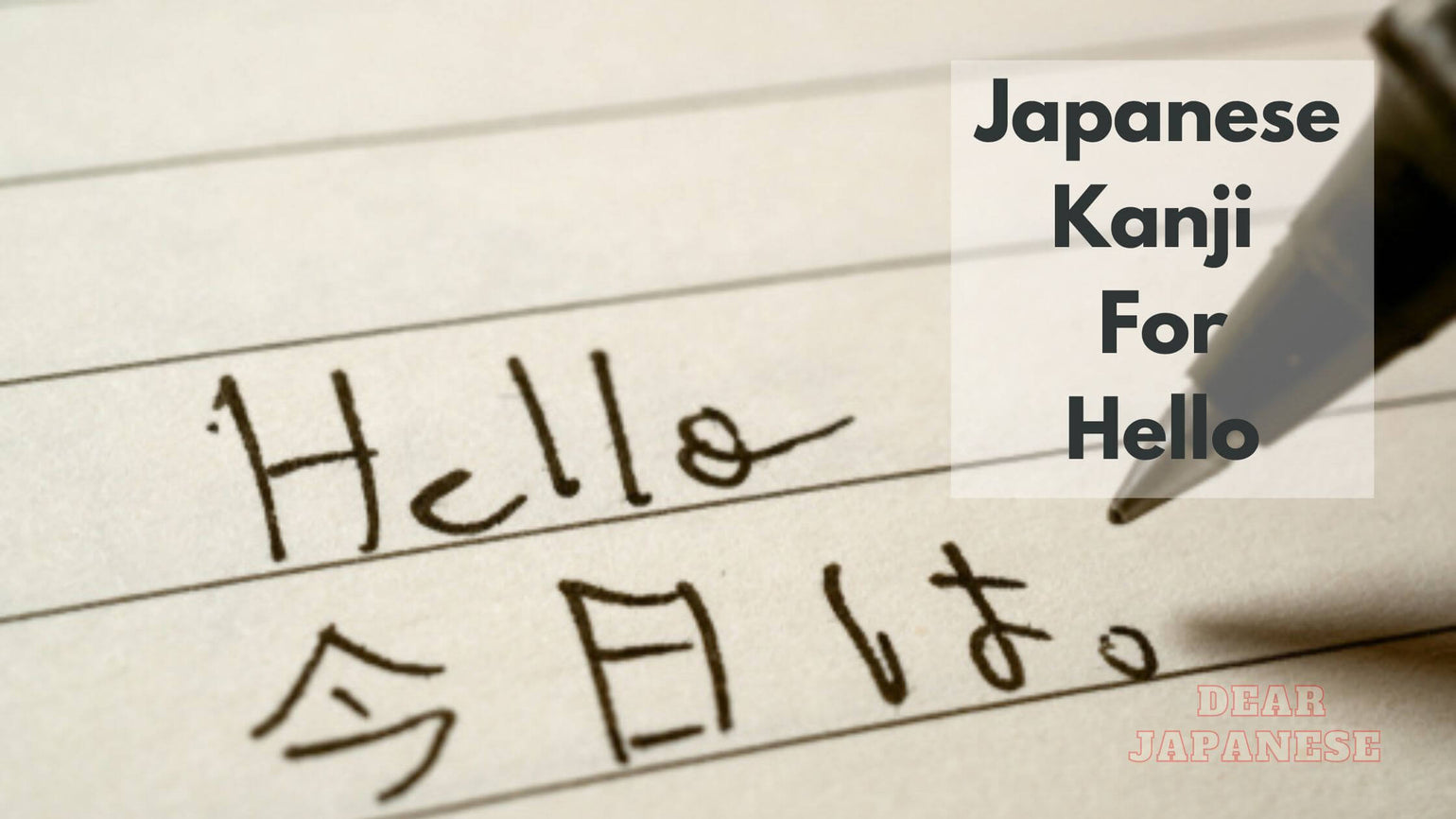 Hi In Japanese Language What Is The Japanese Kanji For Hello? | How To Say Hello In Japanese ...