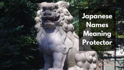 Japanese Names Meaning Protector