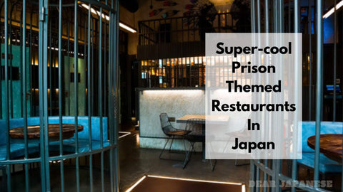prison themed restaurants and cafes in japan