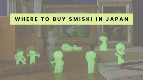 Where To Buy Smiski In Japan