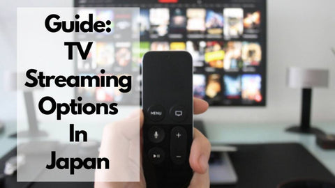 top-tv-streaming-options-in-japan