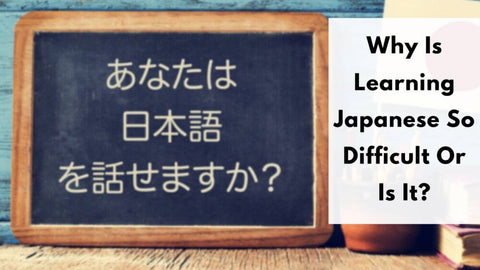 why learning japanese is difficult